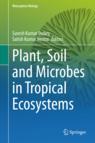 Front cover of Plant, Soil and Microbes in Tropical Ecosystems