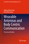 Front cover of Wearable Antennas and Body Centric Communication
