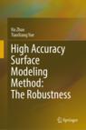 Front cover of High Accuracy Surface Modeling Method: The Robustness
