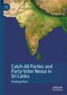 Front cover of Catch-All Parties and Party-Voter Nexus in Sri Lanka