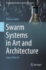 Front cover of Swarm Systems in Art and Architecture