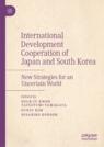 Front cover of International Development Cooperation of Japan and South Korea