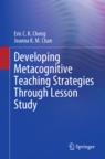Front cover of Developing Metacognitive Teaching Strategies Through Lesson Study
