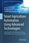 Front cover of Smart Agriculture Automation Using Advanced Technologies