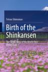 Front cover of Birth of the Shinkansen