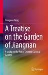 Front cover of A Treatise on the Garden of Jiangnan