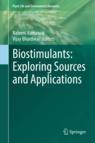Front cover of Biostimulants: Exploring Sources and Applications