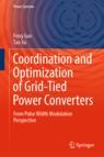 Front cover of Coordination and Optimization of Grid-Tied Power Converters
