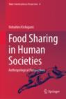 Front cover of Food Sharing in Human Societies