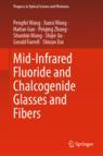 Front cover of Mid-Infrared Fluoride and Chalcogenide Glasses and Fibers