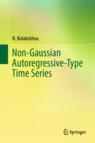 Front cover of Non-Gaussian Autoregressive-Type Time Series