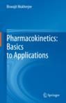 Front cover of Pharmacokinetics: Basics to Applications