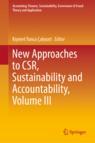 Front cover of New Approaches to CSR, Sustainability and Accountability, Volume III