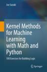 Front cover of Kernel Methods for Machine Learning with Math and Python
