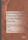 Front cover of Rethinking the San Francisco System in Indo-Pacific Security