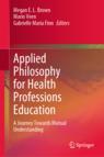 Front cover of Applied Philosophy for Health Professions Education