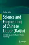 Front cover of Science and Engineering of Chinese Liquor (Baijiu)