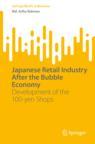 Front cover of Japanese Retail Industry After the Bubble Economy