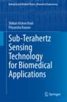 Front cover of Sub-Terahertz Sensing Technology for Biomedical Applications