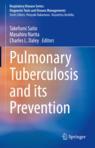 Front cover of Pulmonary Tuberculosis and Its Prevention