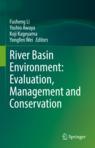Front cover of River Basin Environment: Evaluation, Management and Conservation