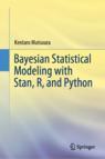 Front cover of Bayesian Statistical Modeling with Stan, R, and Python
