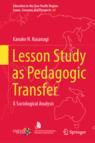 Front cover of Lesson Study as Pedagogic Transfer