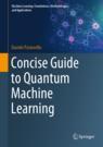 Front cover of Concise Guide to Quantum Machine Learning