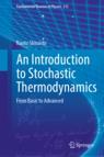 Front cover of An Introduction to Stochastic Thermodynamics