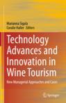 Front cover of Technology Advances and Innovation in Wine Tourism