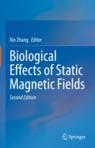 Front cover of Biological Effects of Static Magnetic Fields