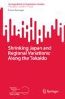Front cover of Shrinking Japan and Regional Variations: Along the Tokaido