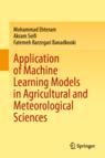 Front cover of Application of Machine Learning Models in Agricultural and Meteorological Sciences