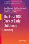 Front cover of The First 1000 Days of Early Childhood