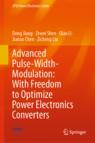 Front cover of Advanced Pulse-Width-Modulation: With Freedom to Optimize Power Electronics Converters
