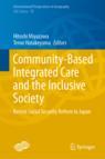 Front cover of Community-Based Integrated Care and the Inclusive Society