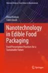 Front cover of Nanotechnology in Edible Food Packaging