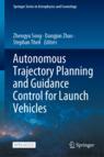 Front cover of Autonomous Trajectory Planning and Guidance Control for Launch Vehicles