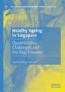Front cover of Healthy Ageing in Singapore