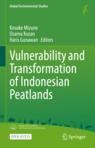 Front cover of Vulnerability and Transformation of Indonesian Peatlands