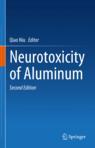 Front cover of Neurotoxicity of Aluminum