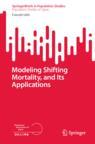 Front cover of Modeling Shifting Mortality, and Its Applications