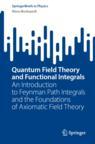 Front cover of Quantum Field Theory and Functional Integrals