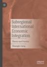 Front cover of Subregional International Economic Integration