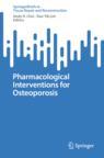 Front cover of Pharmacological Interventions for Osteoporosis