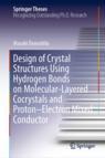 Front cover of Design of Crystal Structures Using Hydrogen Bonds on Molecular-Layered Cocrystals and Proton–Electron Mixed Conductor