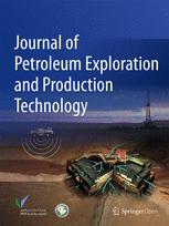 Journal of Petroleum Exploration and Production Technology